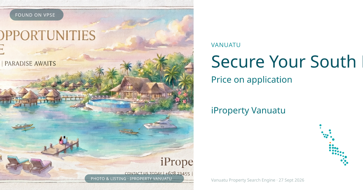 Secure Your South Pacific Legacy: Profitable Resorts For Sale in Vanuatu