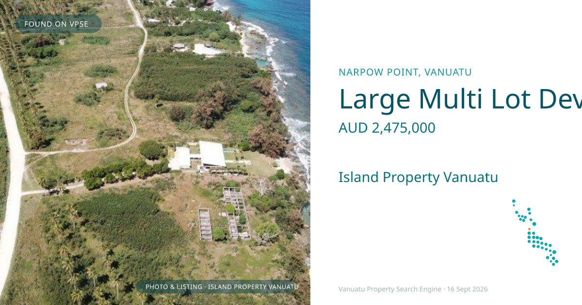 Large Multi Lot Development Sites With Water Access Onto Sheltered Bay Only 15 Minutes’ Drive From Port Vila