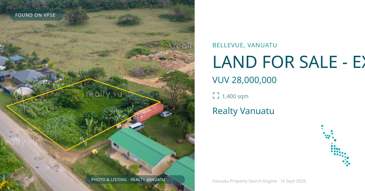 LAND FOR SALE - EXCLUSIVE TO REALTY.VU