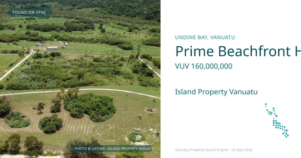 Prime Beachfront Hotel Development Site Less Than One Hour from Port Vila’s International Airport
