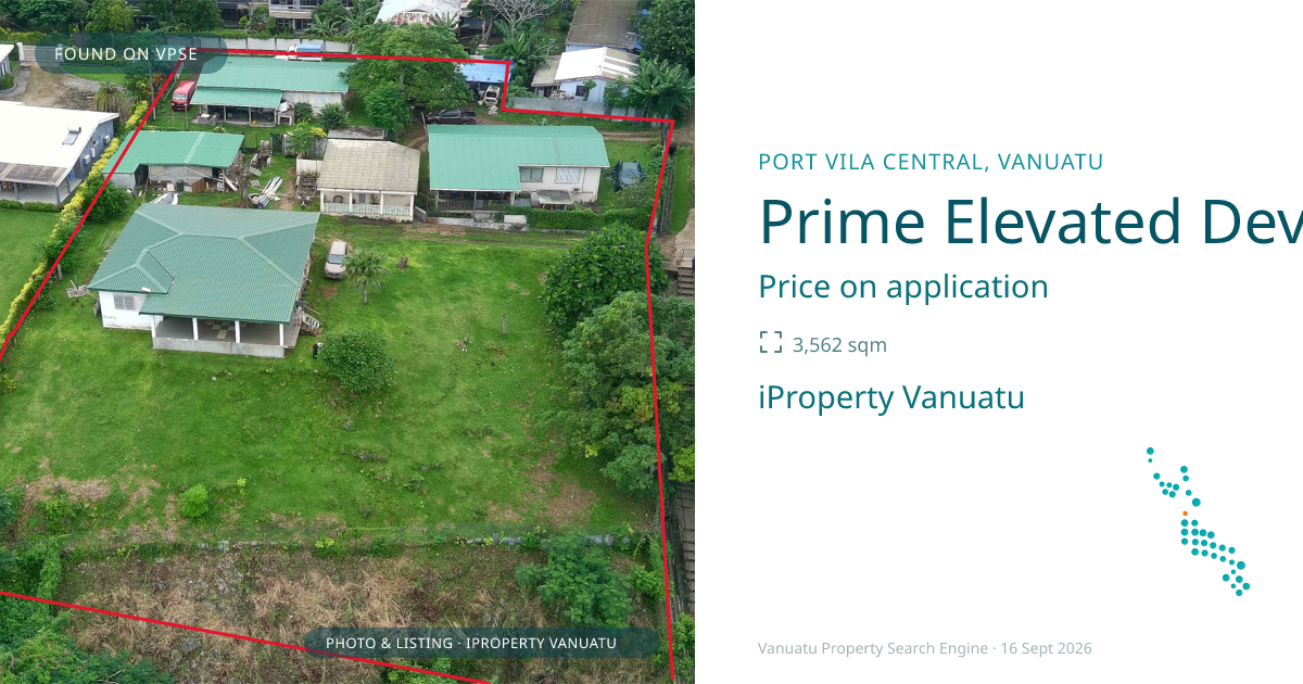 Prime Elevated Development Land in Port Vila CBD
