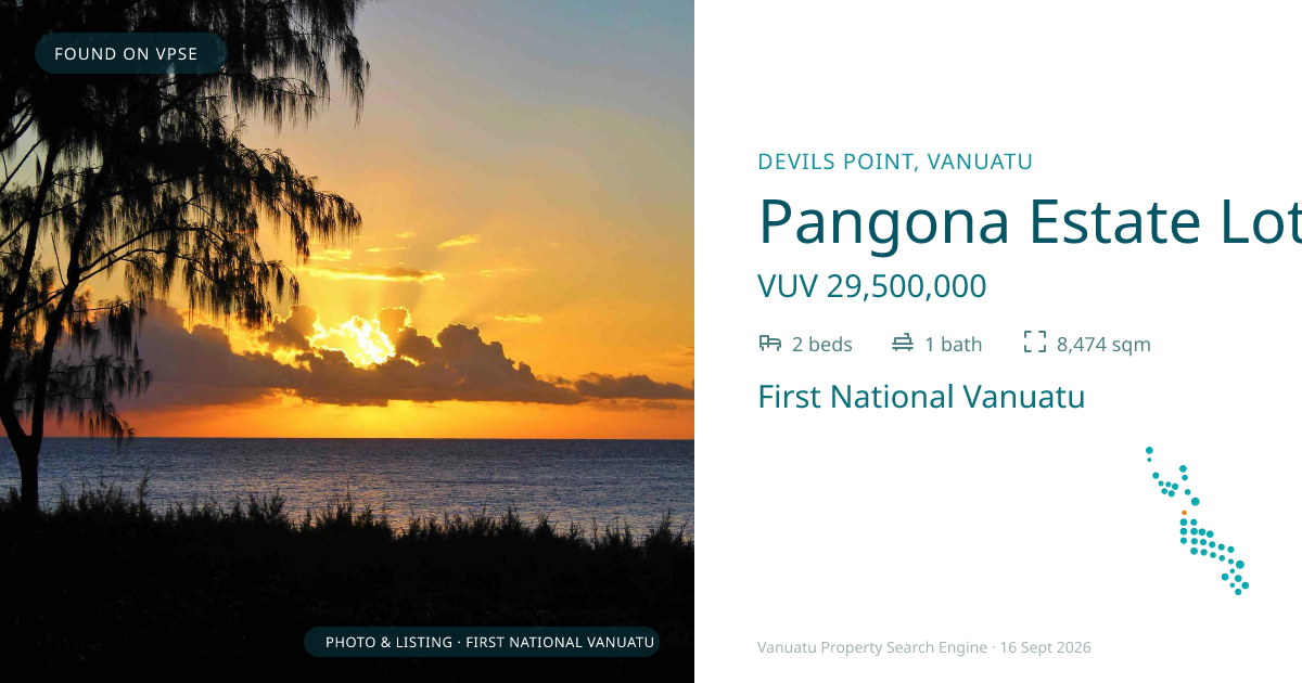 Pangona Estate Lot 27, (4672) Port Vila Vanuatu ,