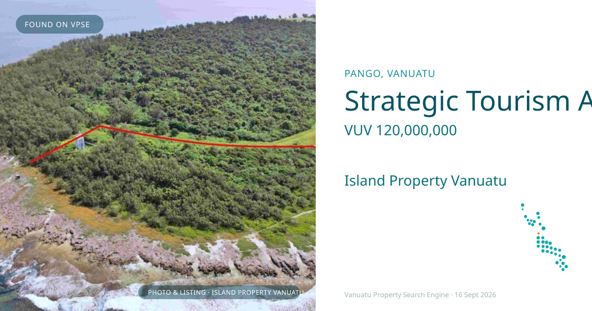 Strategic Tourism Asset - Vanuatu’s Next Iconic Destination