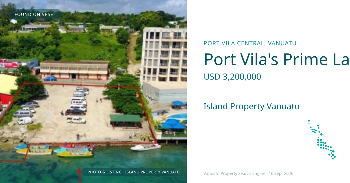 Port Vila's Prime Landmark Development Land