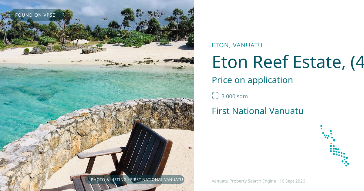 Eton Reef Estate, (4692) Port Vila Vanuatu ,