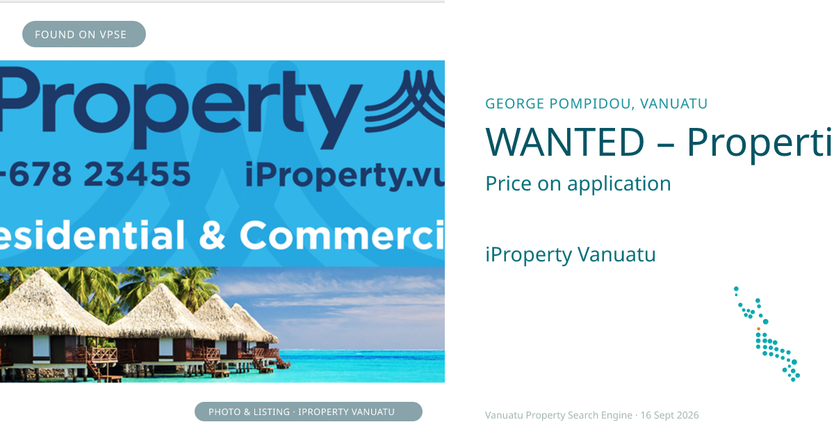 WANTED – Properties for sale or for lease